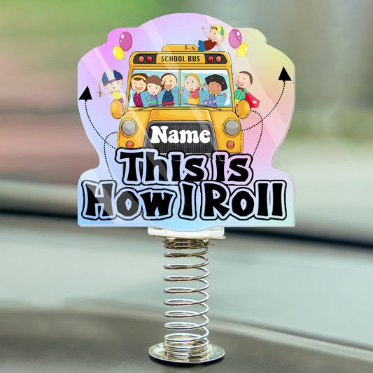 This is how i roll - School bus custom shape standee