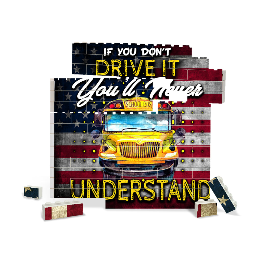 Photo Building Block - If U don't drive it You'll never Understand