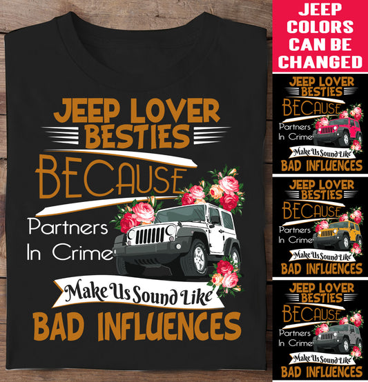 Jeep lover Besties Because partners in crime make us sound like bad influences - wrangler