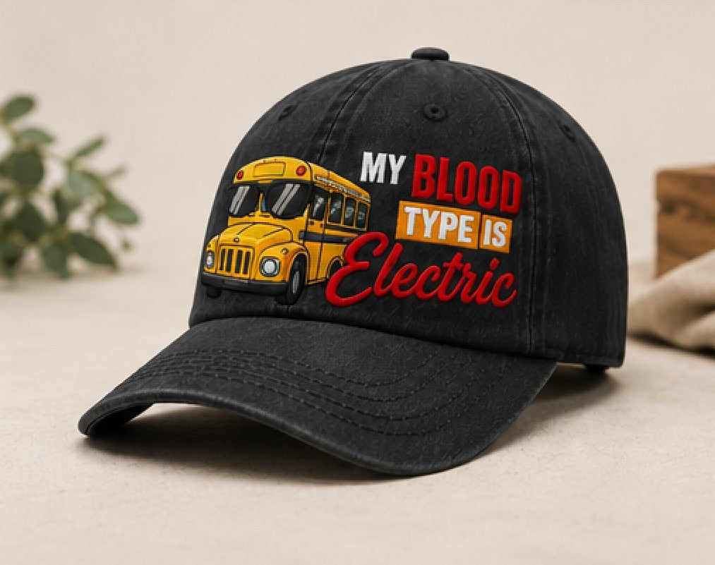 Embroidery Washed Cap for school bus driver - My blood type is...